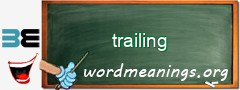 WordMeaning blackboard for trailing